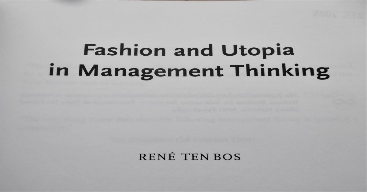 Fashion and Utopia in Management Thinking