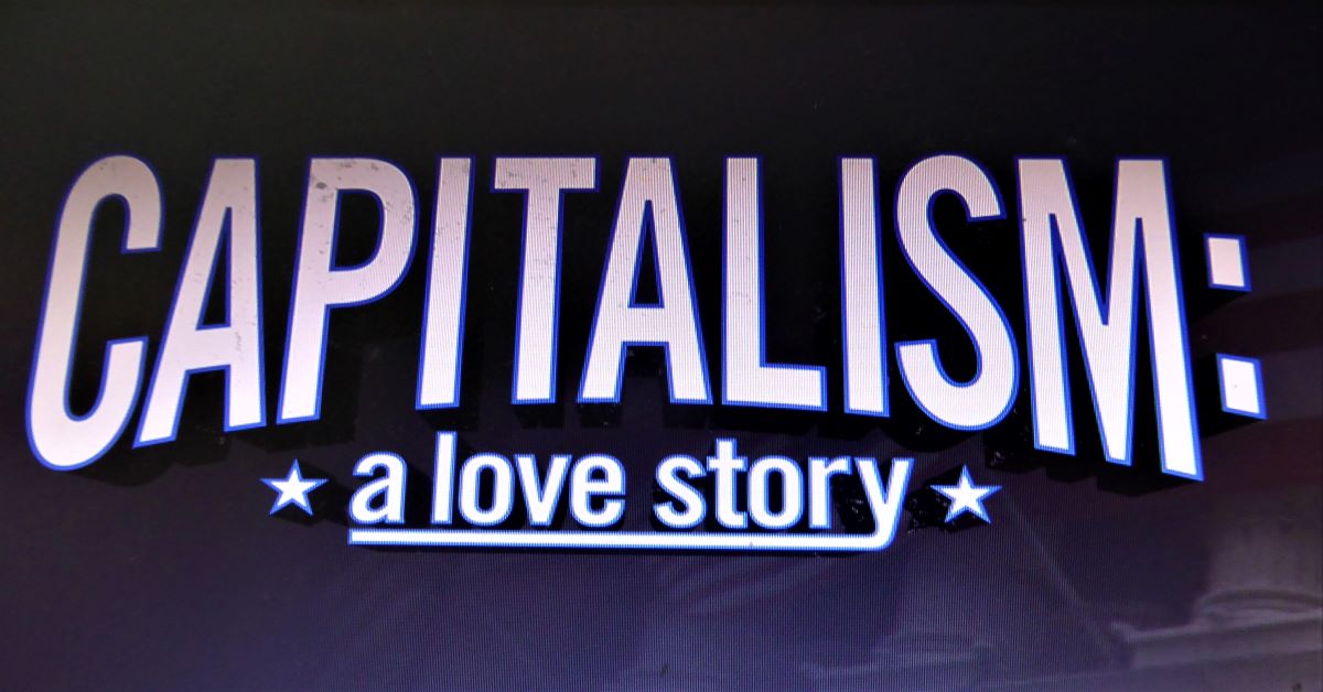 Capitalism: A Love Story (Michael Moore, Film)